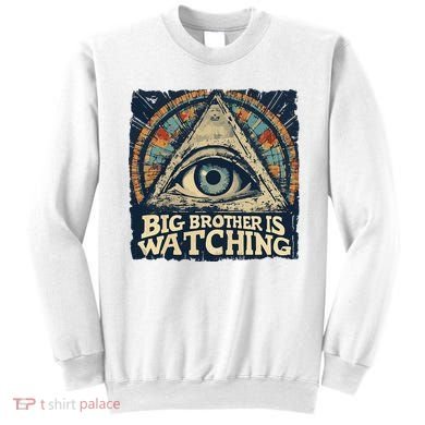Make 1984 Fiction Again Big Brother Is Watching You Sweatshirt