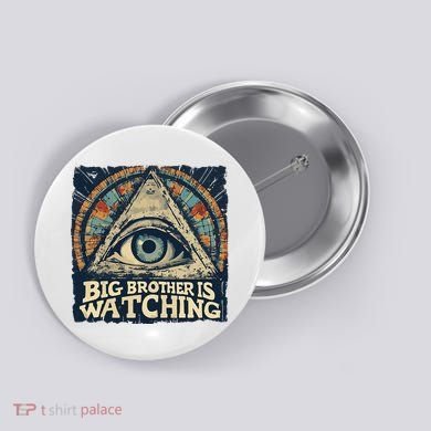 Make 1984 Fiction Again Big Brother Is Watching You Button