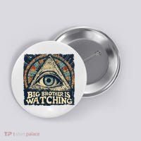 Make 1984 Fiction Again Big Brother Is Watching You Button thumb 0