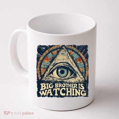 Make 1984 Fiction Again Big Brother Is Watching You Coffee Mug