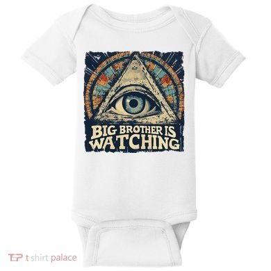 Make 1984 Fiction Again Big Brother Is Watching You Baby Bodysuit