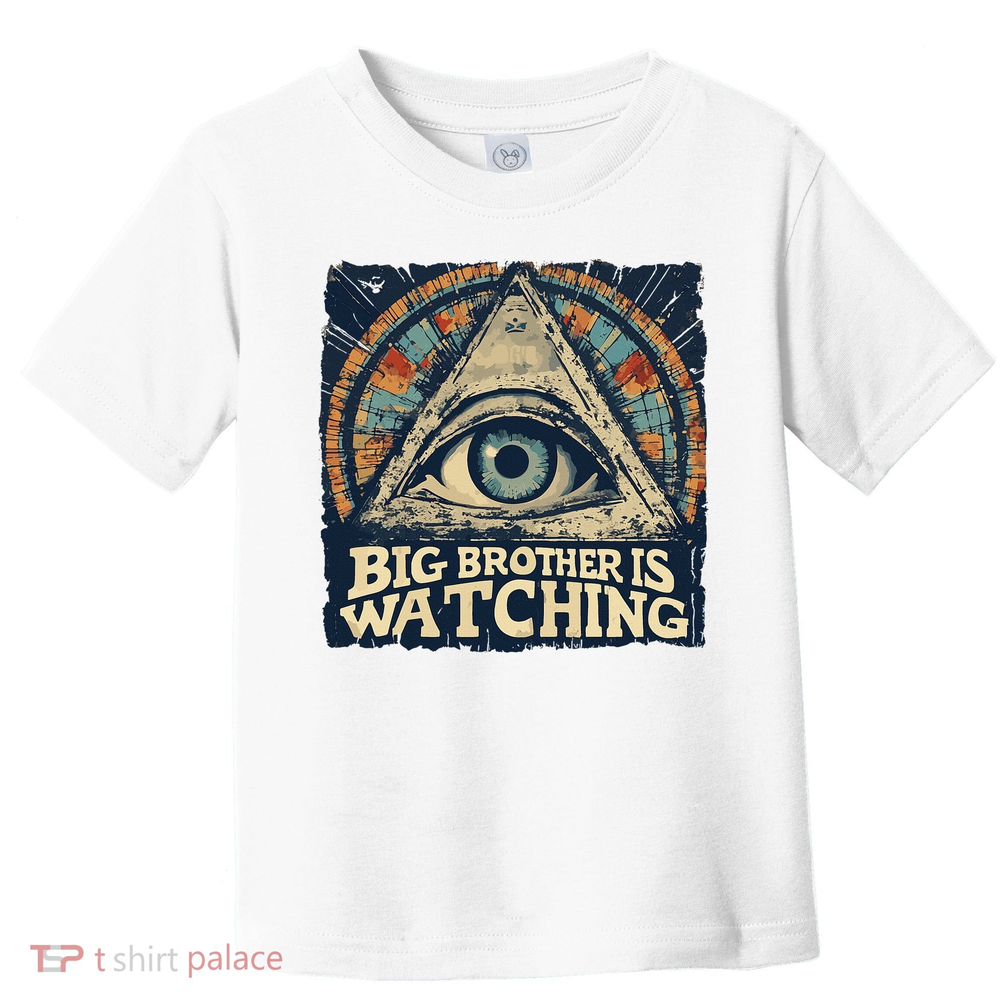 Make 1984 Fiction Again Big Brother Is Watching You Toddler T-Shirt