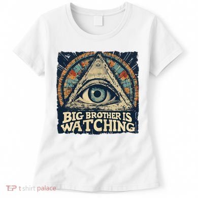 Make 1984 Fiction Again Big Brother Is Watching You Women's T-Shirt