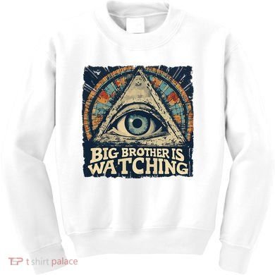 Make 1984 Fiction Again Big Brother Is Watching You Kids Sweatshirt