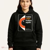 Make 1984 Fiction Again Hoodie thumb 5
