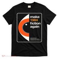 Make 1984 Fiction Again T-Shirt thumb 0
