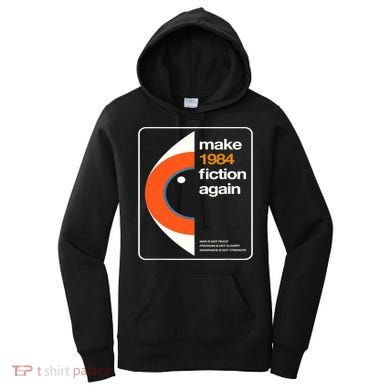Make 1984 Fiction Again Women's Hoodie