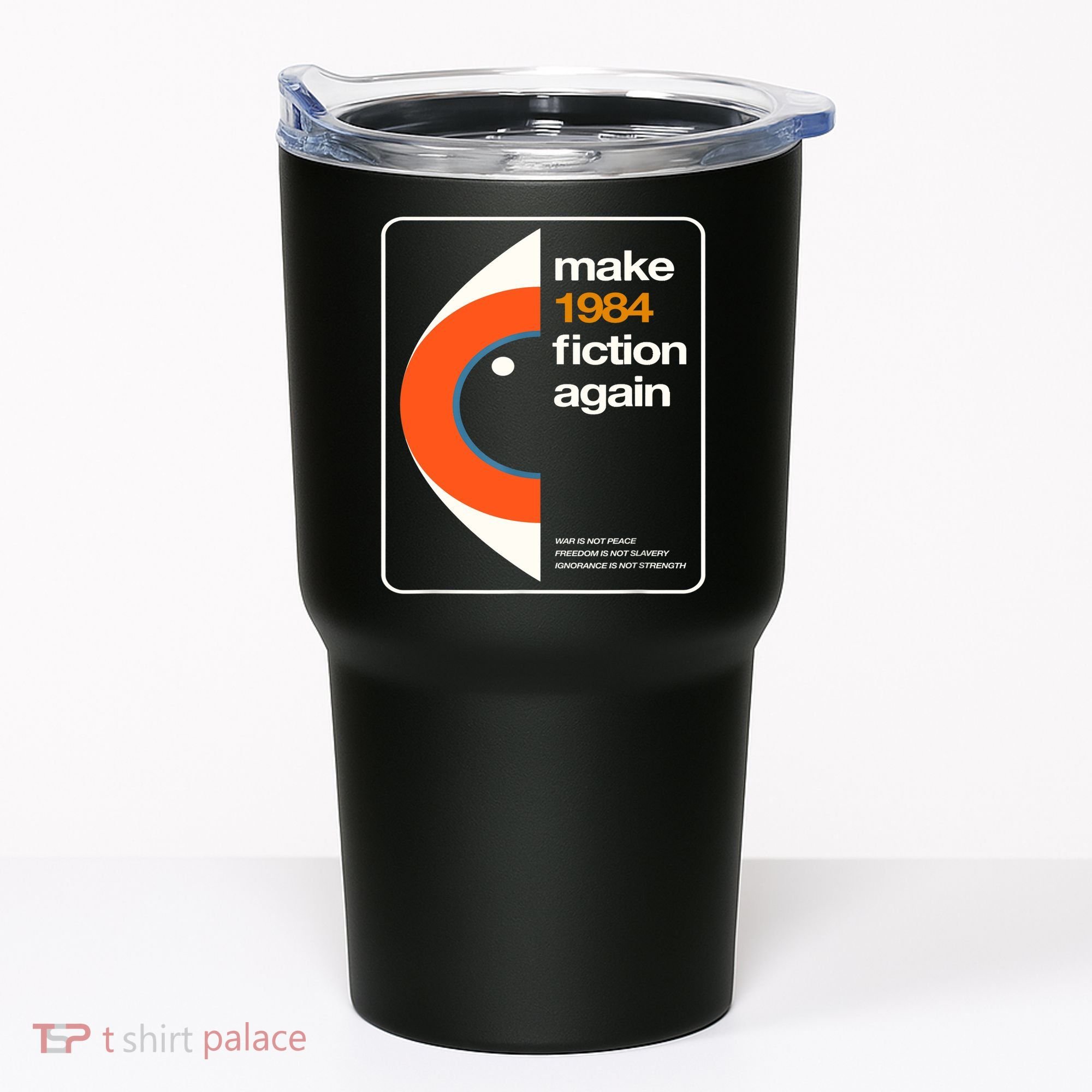 Make 1984 Fiction Again Tumbler