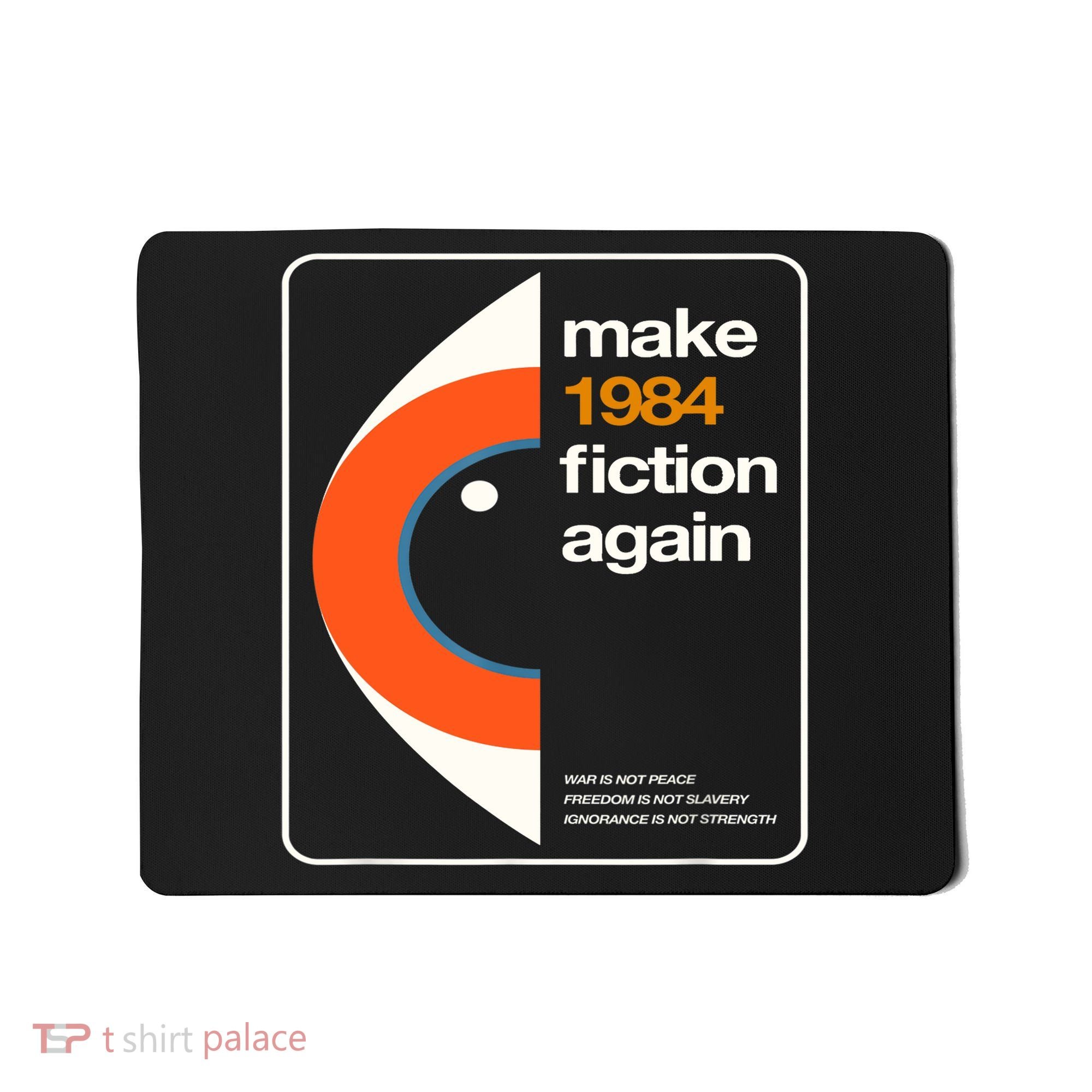 Make 1984 Fiction Again Mousepad