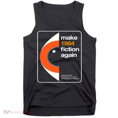 Make 1984 Fiction Again Tank Top