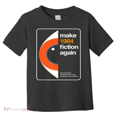 Make 1984 Fiction Again Toddler T-Shirt