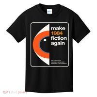 Make 1984 Fiction Again Kids T-Shirt thumb 0