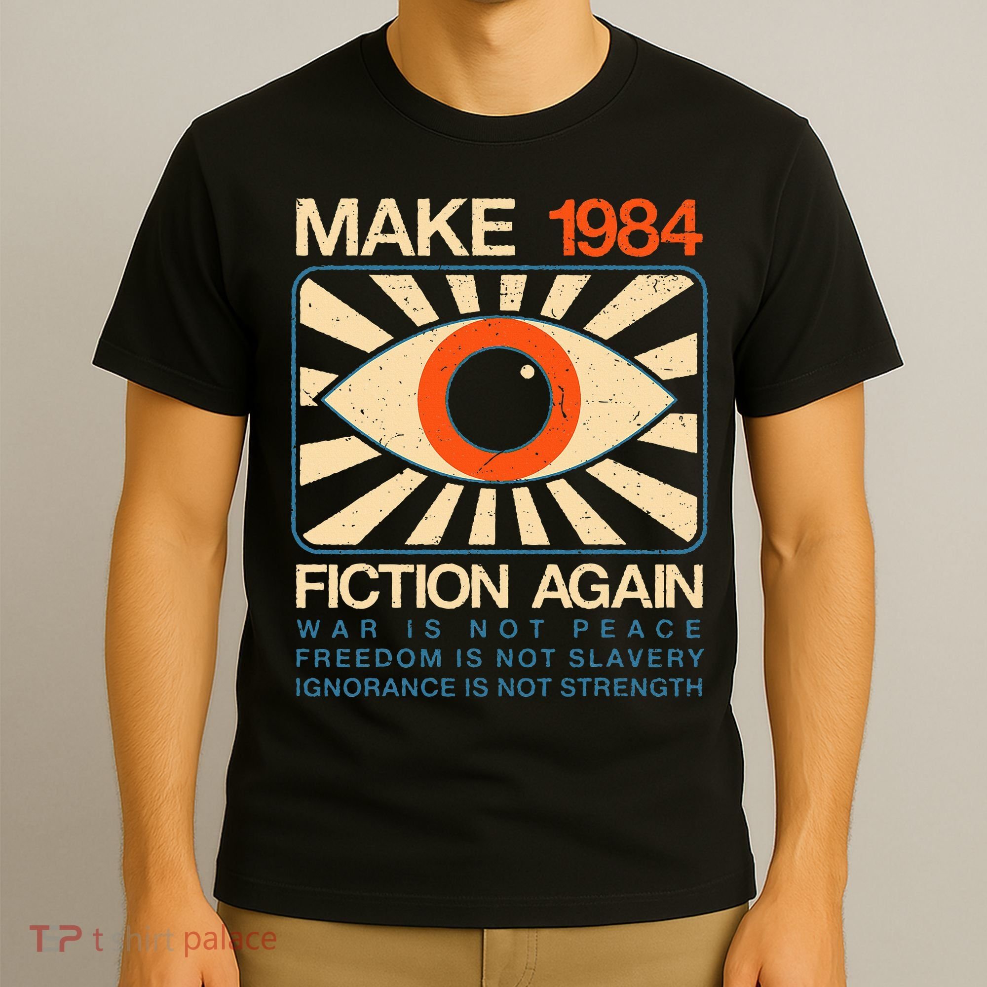 Make 1984 Fiction Again Dystopian T-Shirt