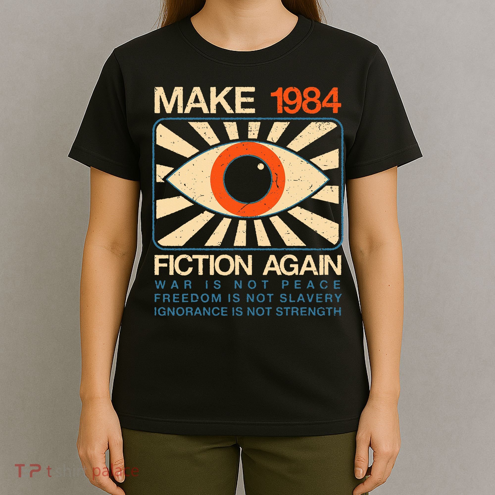 Make 1984 Fiction Again Dystopian T-Shirt