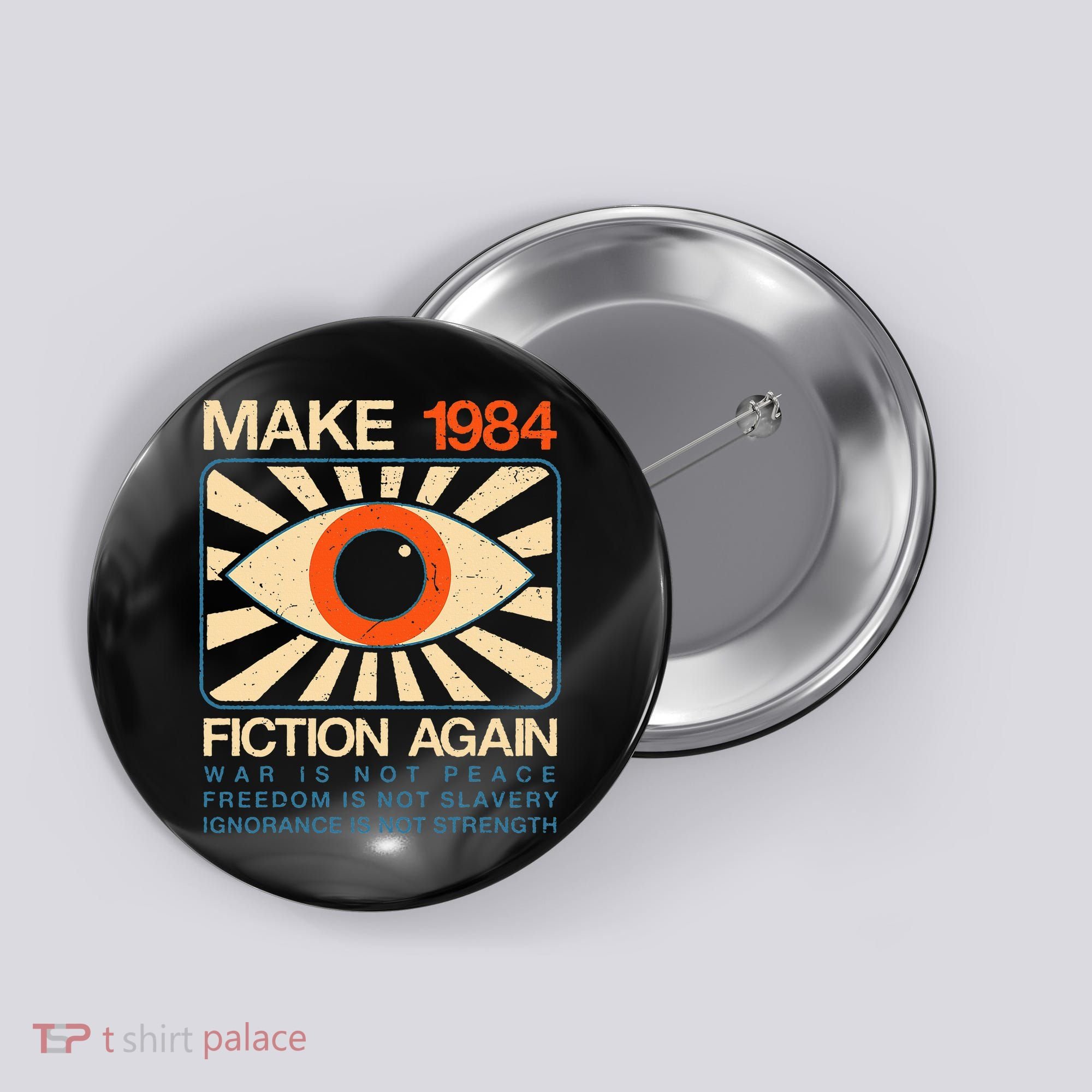 Make 1984 Fiction Again Dystopian Button