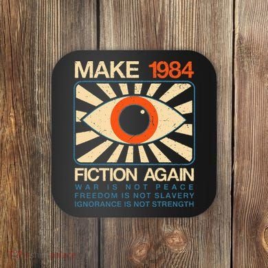 Make 1984 Fiction Again Dystopian Coaster