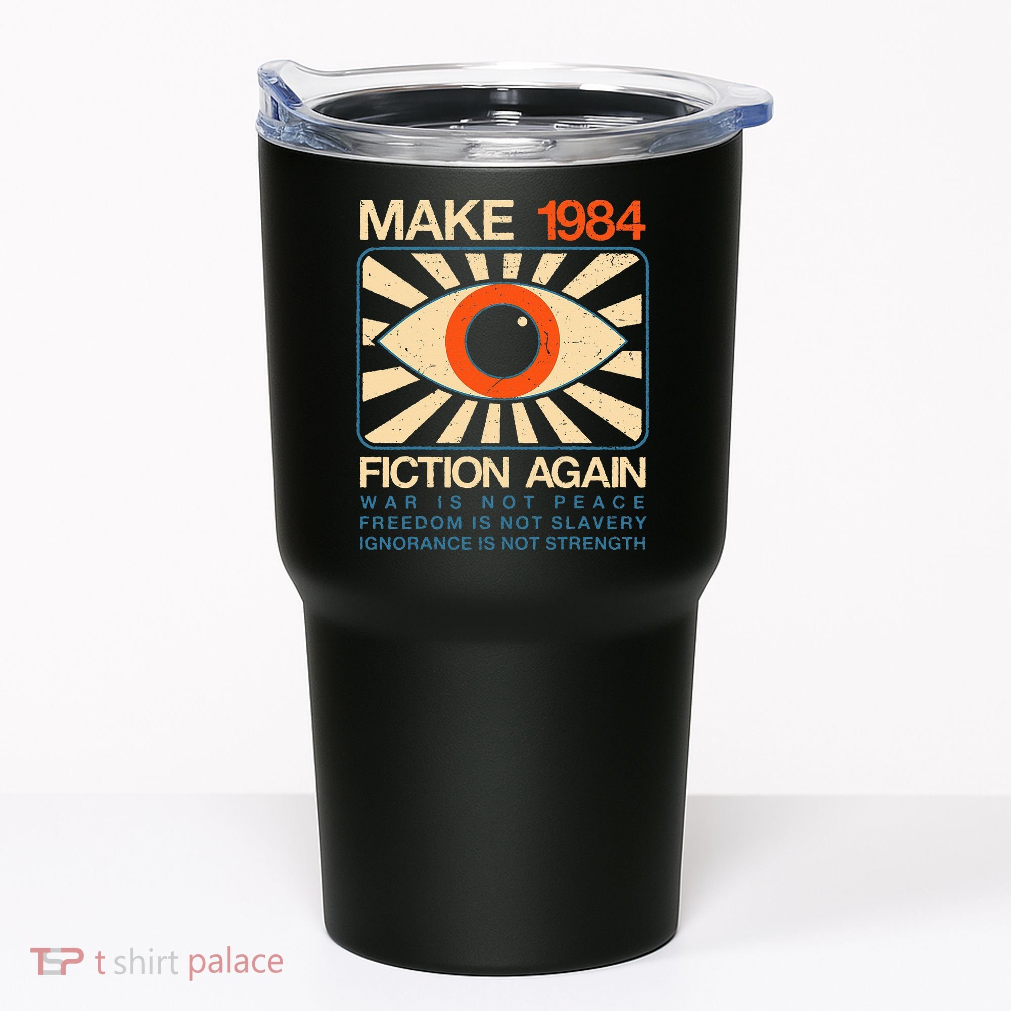 Make 1984 Fiction Again Dystopian Tumbler