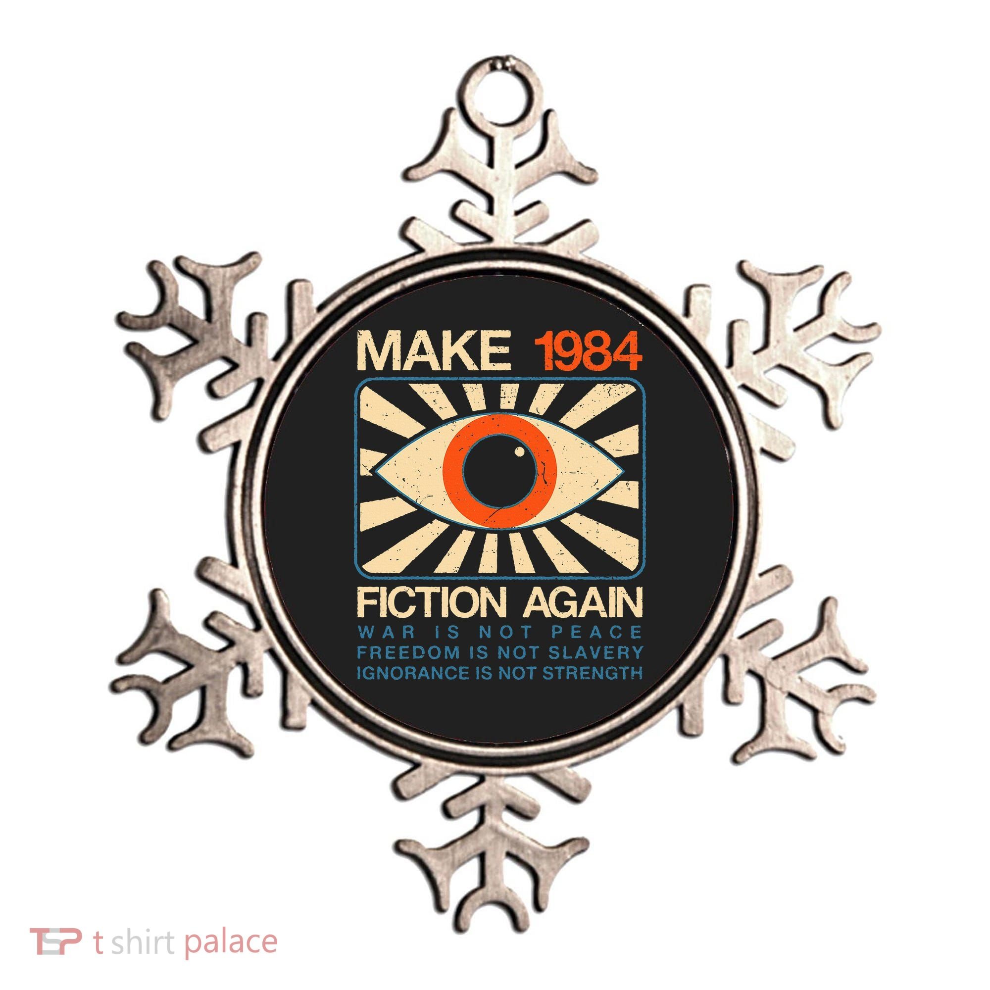 Make 1984 Fiction Again Dystopian Ornament
