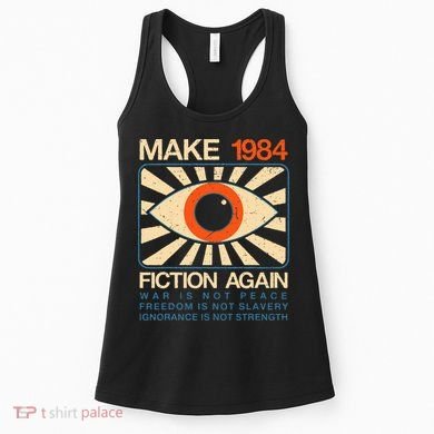Make 1984 Fiction Again Dystopian Women's Tank Top