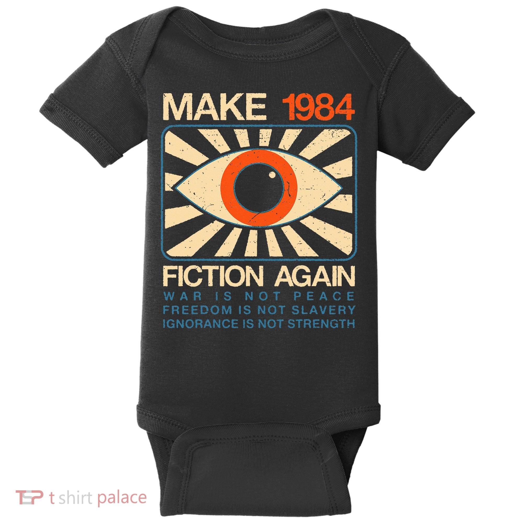 Make 1984 Fiction Again Dystopian Baby Bodysuit