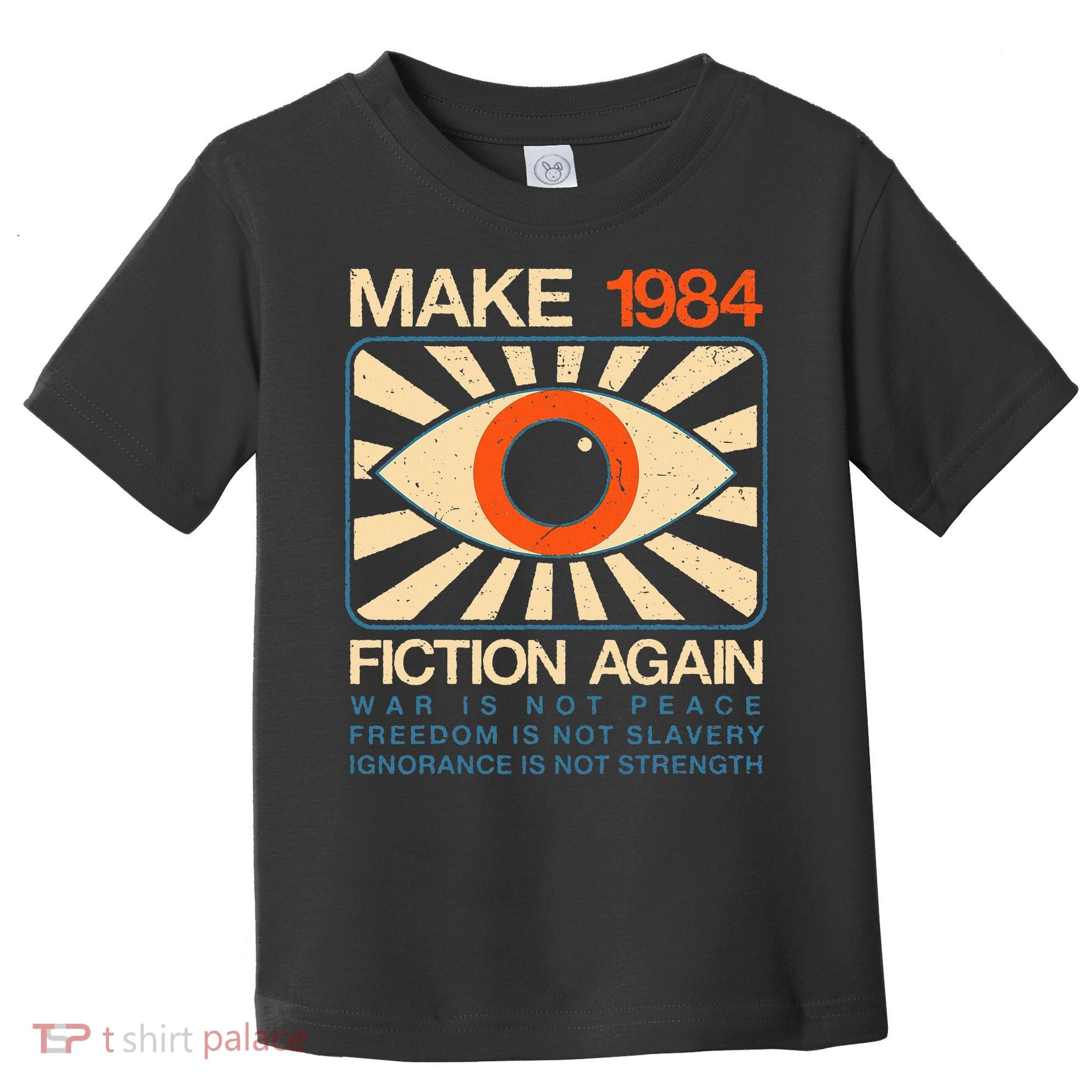 Make 1984 Fiction Again Dystopian Toddler T-Shirt