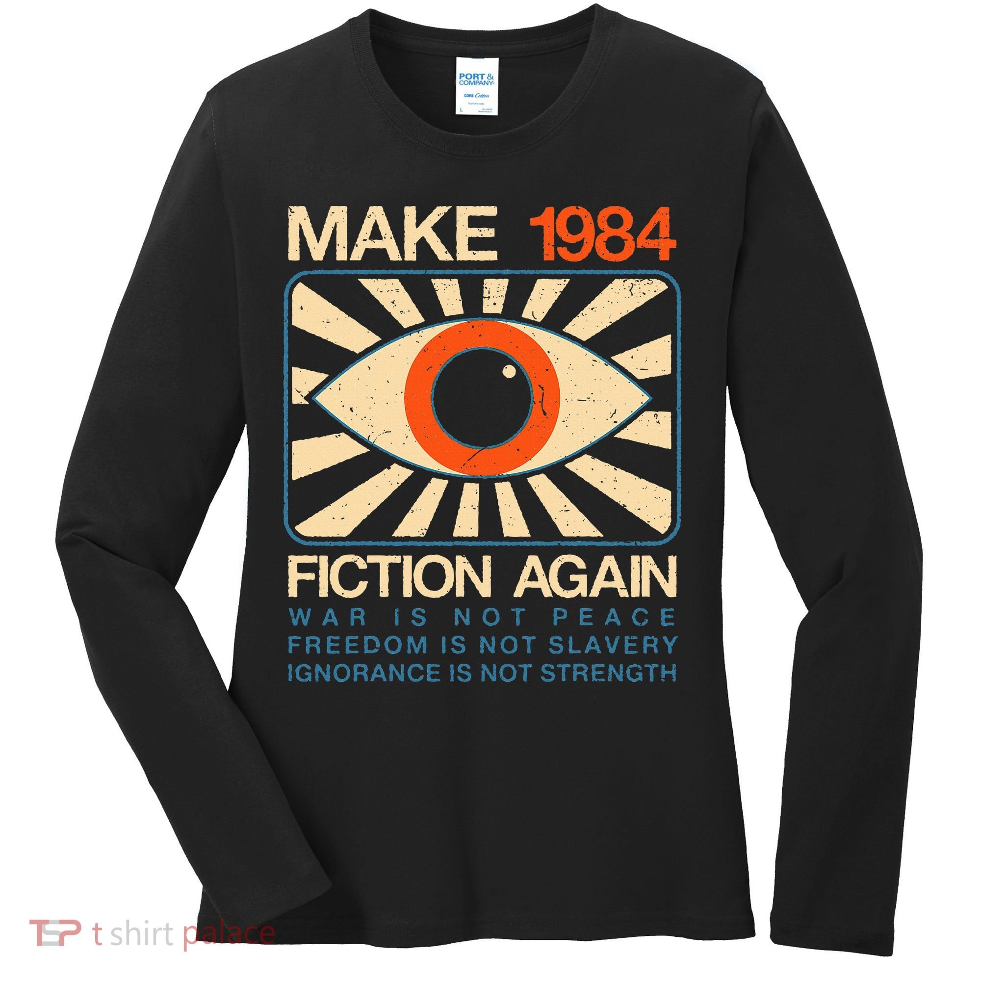 Make 1984 Fiction Again Dystopian Women's Long Sleeve Shirt
