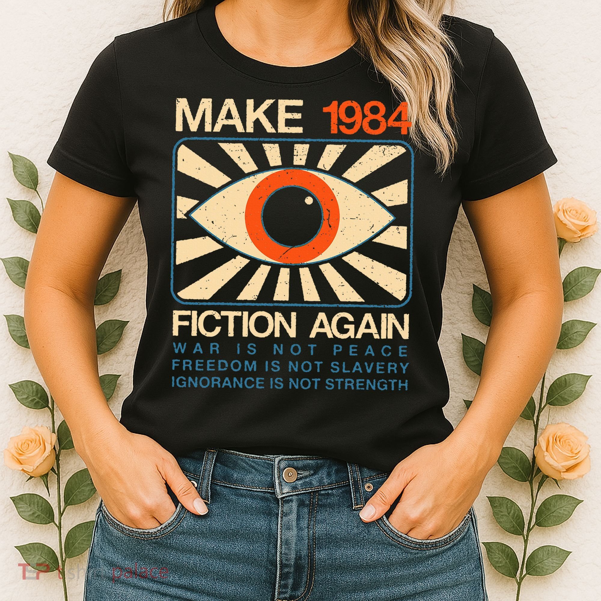 Make 1984 Fiction Again Dystopian Women's T-Shirt