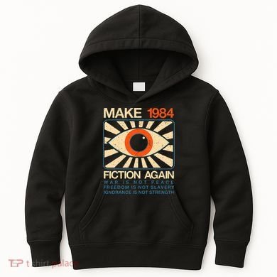 Make 1984 Fiction Again Dystopian Kids Hoodie