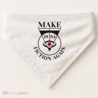 Make 1984 Fiction Again Anti Communism Freedom USA-Made Doggie Bandana thumb 0