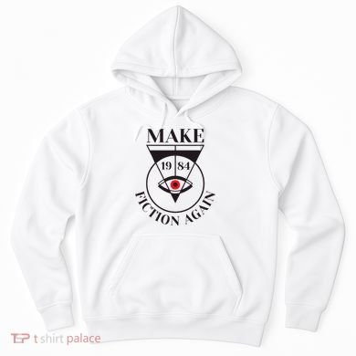 Make 1984 Fiction Again Anti Communism Freedom Hoodie