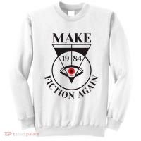 Make 1984 Fiction Again Anti Communism Freedom Sweatshirt thumb 0