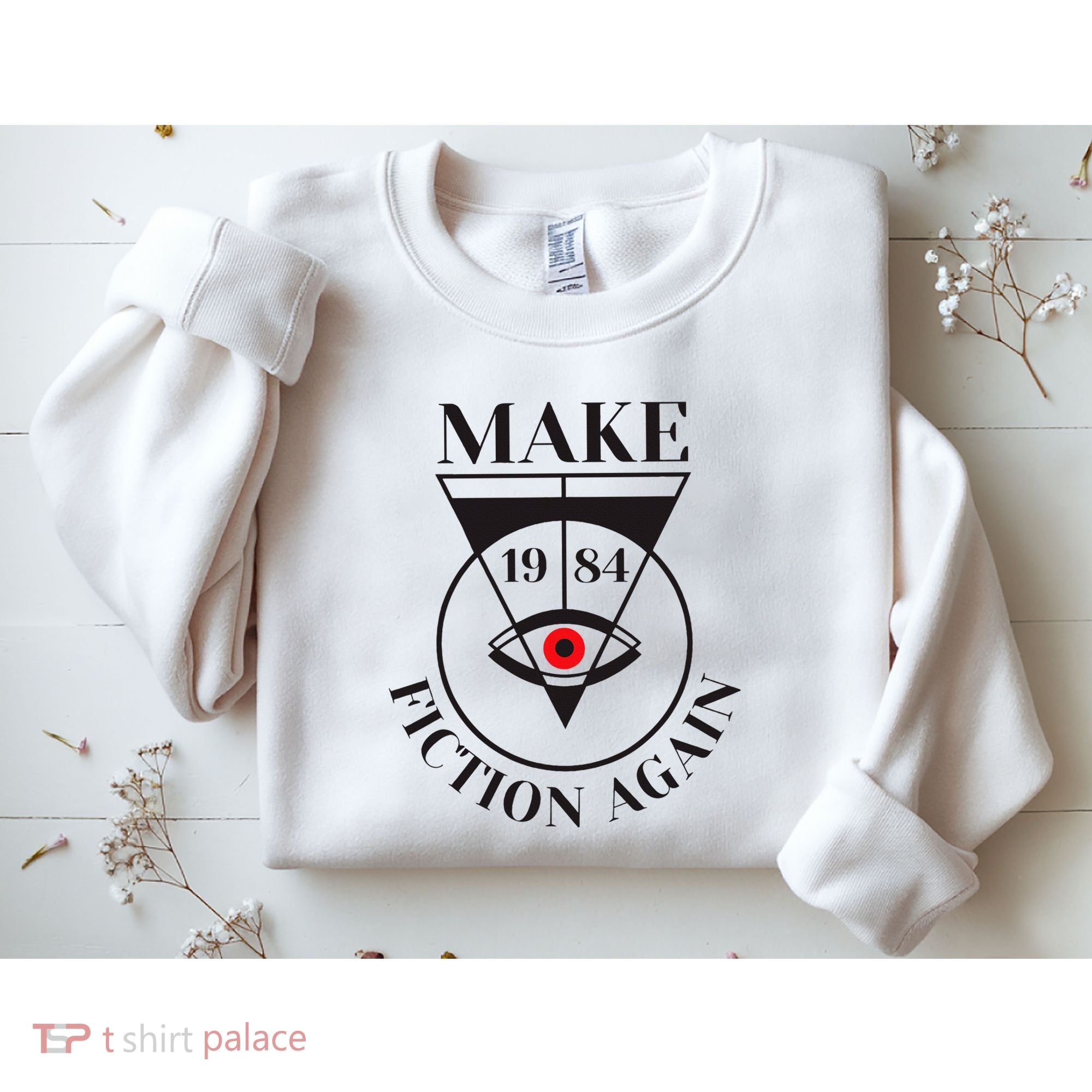 Make 1984 Fiction Again Anti Communism Freedom Sweatshirt