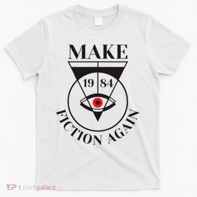 Make 1984 Fiction Again Anti Communism Freedom T-Shirt