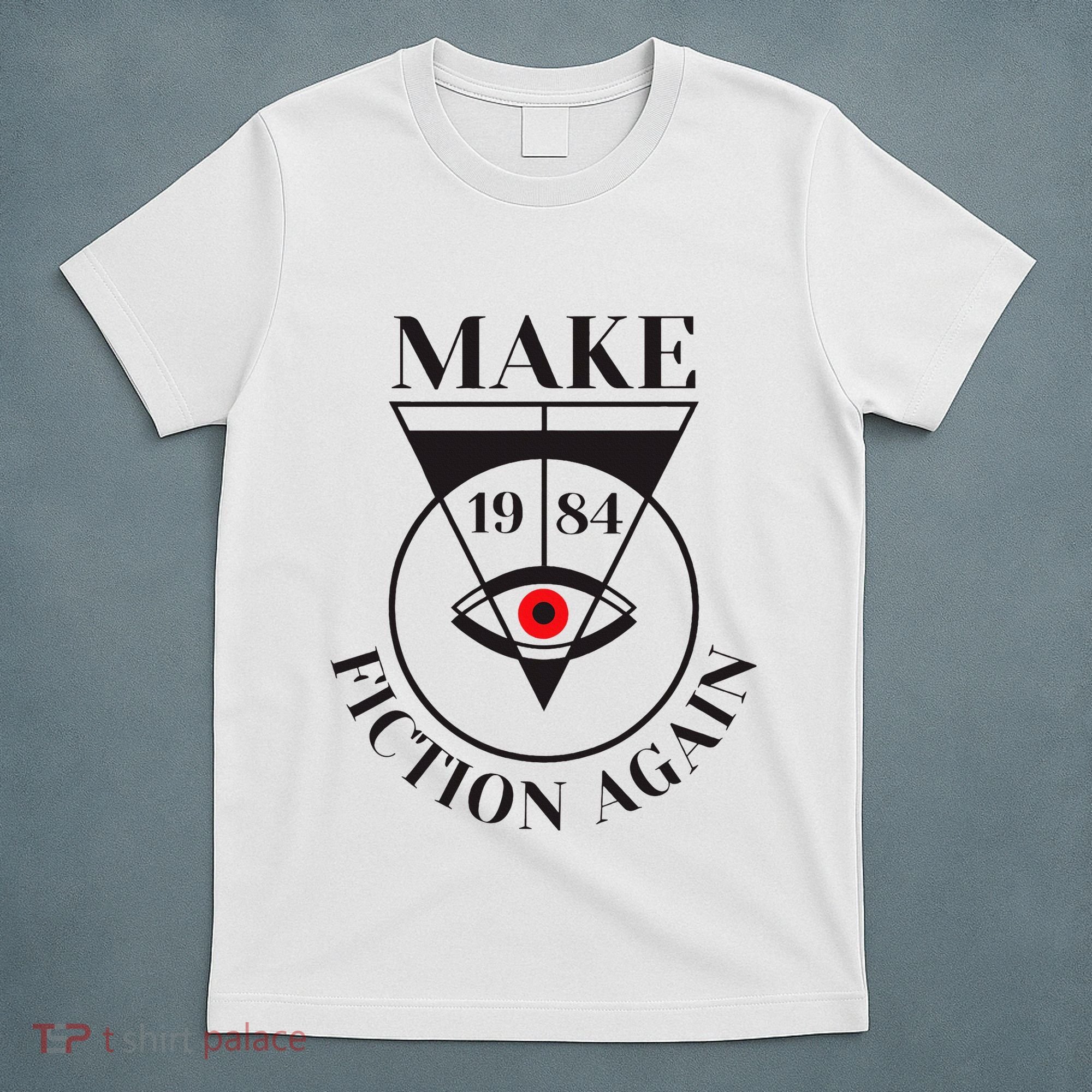 Make 1984 Fiction Again Anti Communism Freedom T-Shirt
