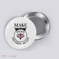 Make 1984 Fiction Again Anti Communism Freedom Button thumb 0