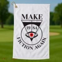 Make 1984 Fiction Again Anti Communism Freedom Golf Towel thumb 1