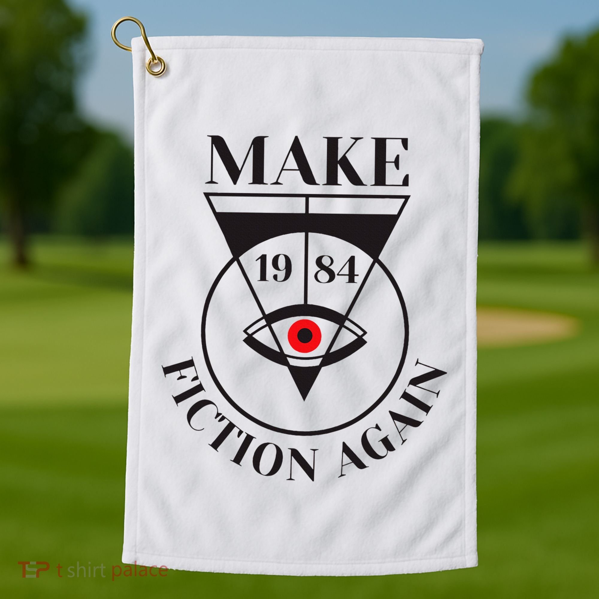 Make 1984 Fiction Again Anti Communism Freedom Golf Towel