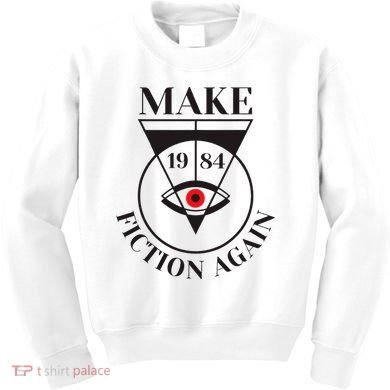 Make 1984 Fiction Again Anti Communism Freedom Kids Sweatshirt