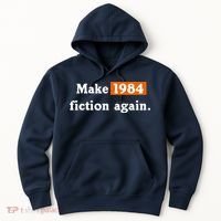 Make 1984 Fiction Again Hoodie thumb 0