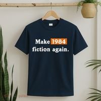 Make 1984 Fiction Again T-Shirt thumb 2