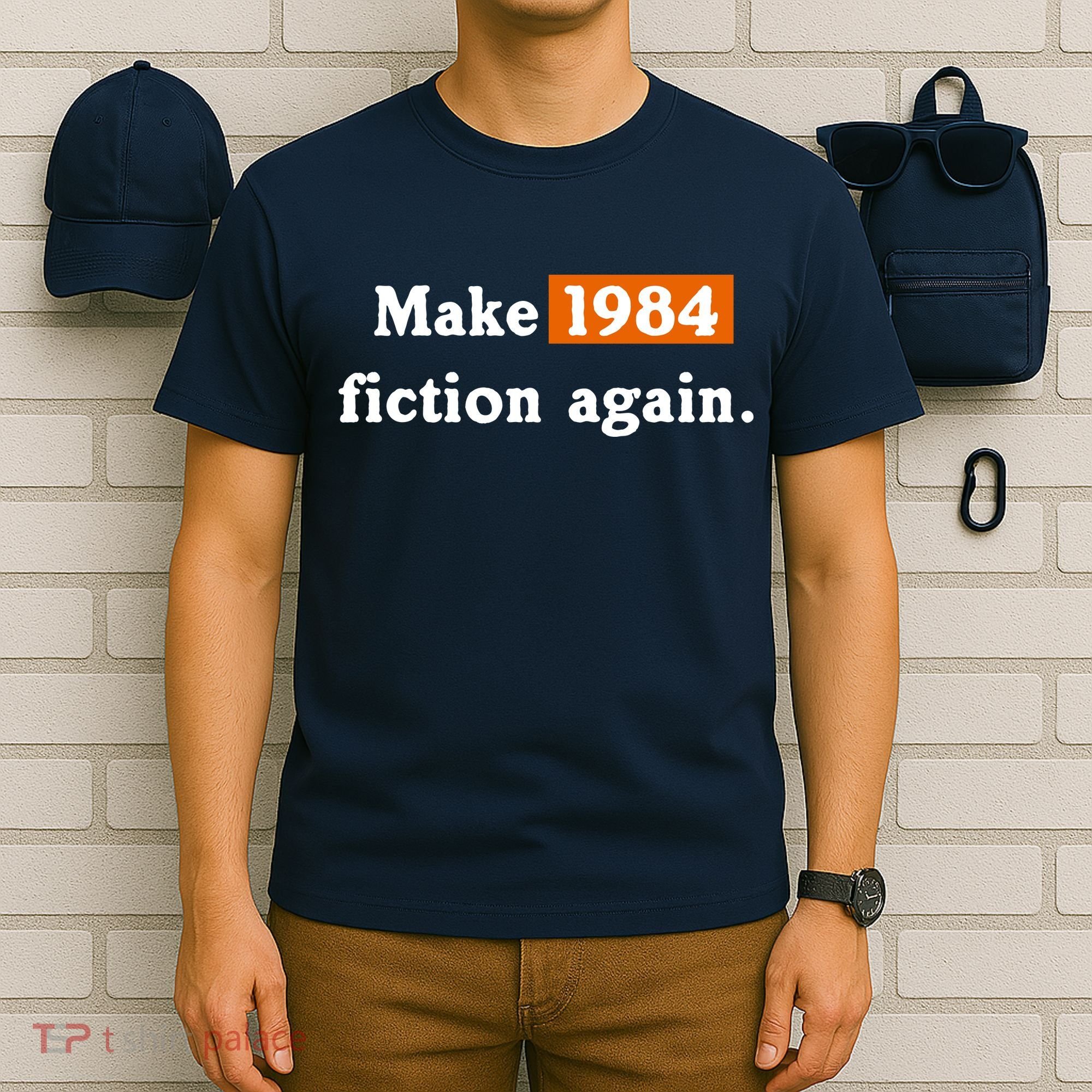 Make 1984 Fiction Again T-Shirt