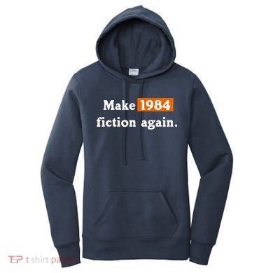 Make 1984 Fiction Again Women's Hoodie