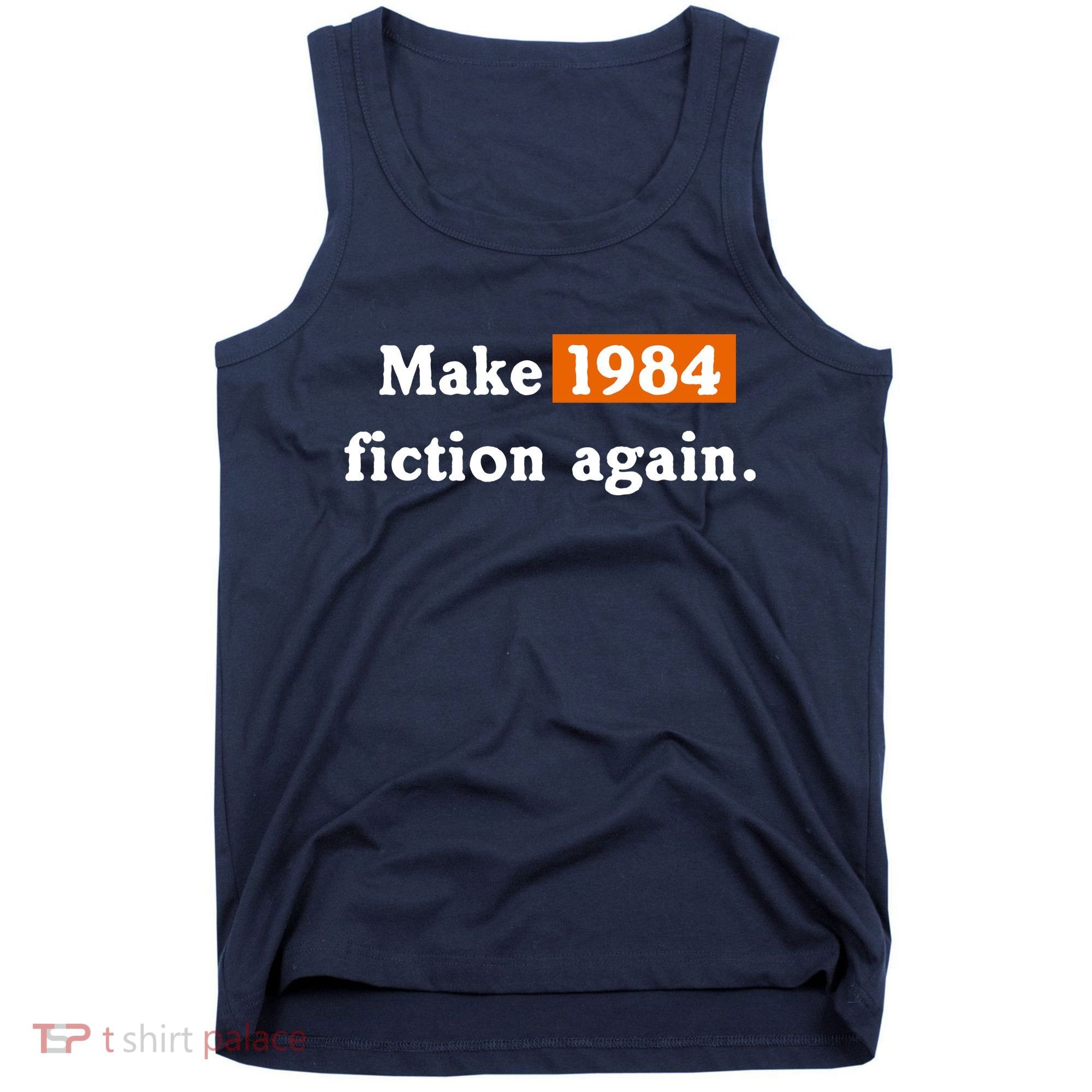 Make 1984 Fiction Again Tank Top