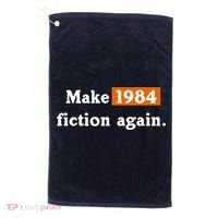Make 1984 Fiction Again Golf Towel thumb 0