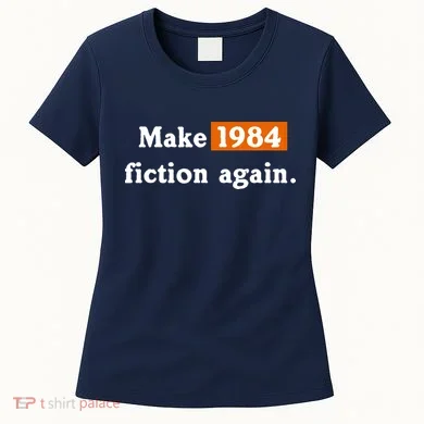 Make 1984 Fiction Again Women's T-Shirt