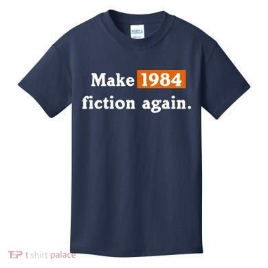 Make 1984 Fiction Again Kids T-Shirt