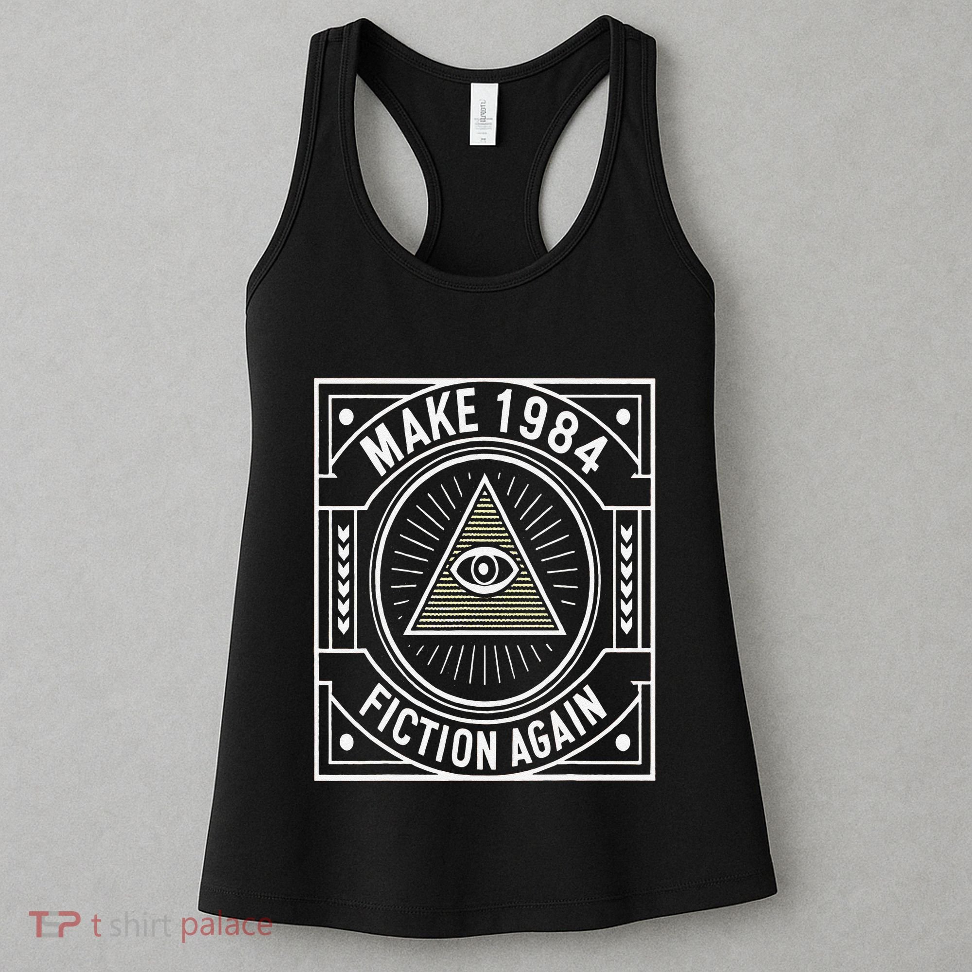 Make 1984 Fiction Again Allseeing Eye Dystopian Women's Tank Top