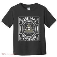 Make 1984 Fiction Again Allseeing Eye Dystopian Toddler T-Shirt thumb 0