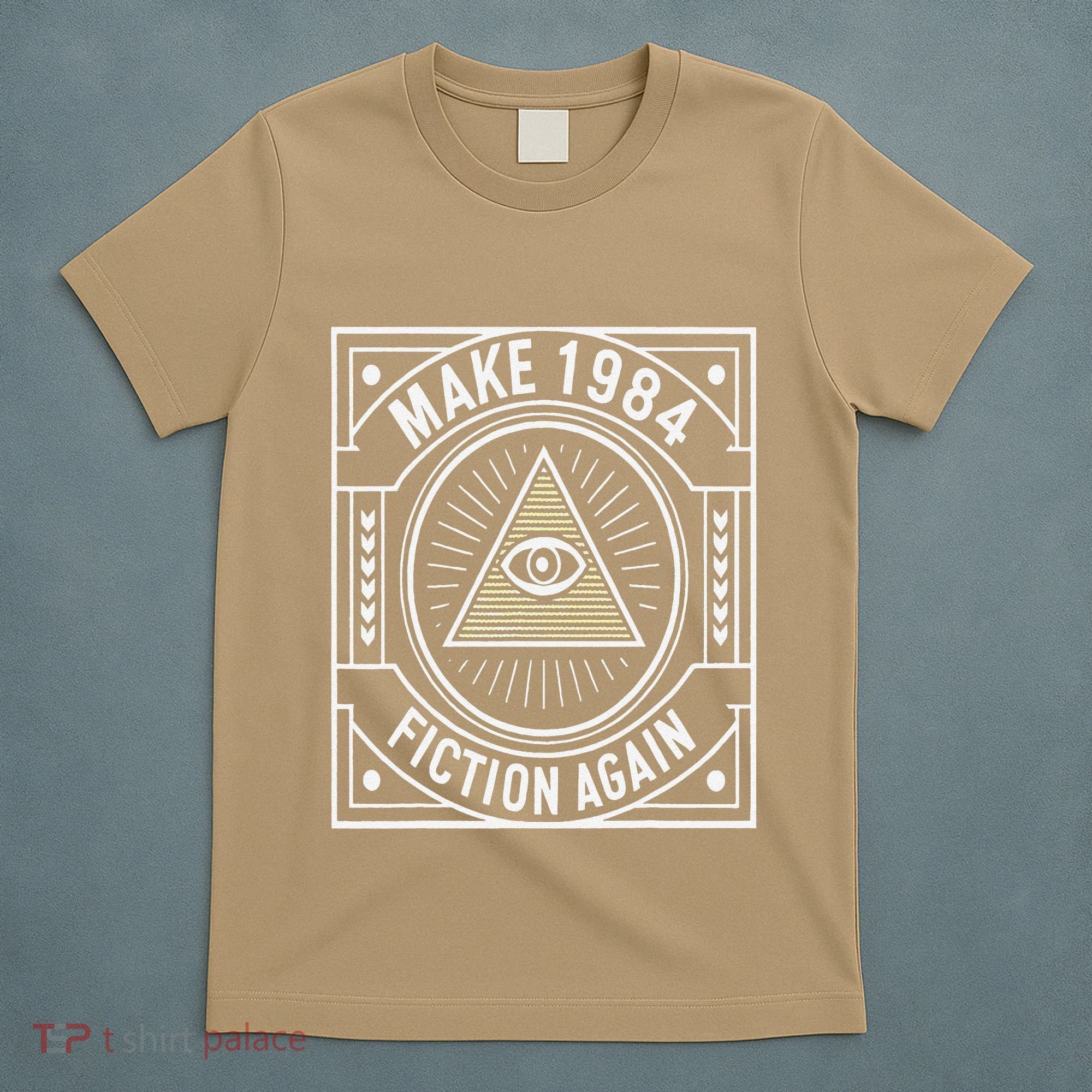 Make 1984 Fiction Again Allseeing Eye Dystopian T-Shirt