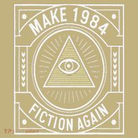 Make 1984 Fiction Again Allseeing Eye Dystopian Button thumb 1